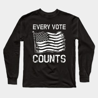 american flag every vote counts Long Sleeve T-Shirt